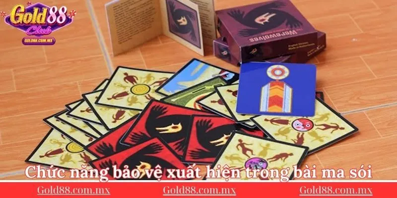 chuc-nang-bao-ve-xuat-hien-trong-choi-bai-ma-soi