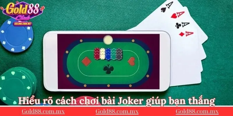 cach-choi-bai-Joker-the-nao-giup-ban-choi-game-thang