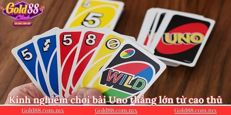 Kinh-nghiem-choi-bai-Uno-thang-lon-tu-cao-thu