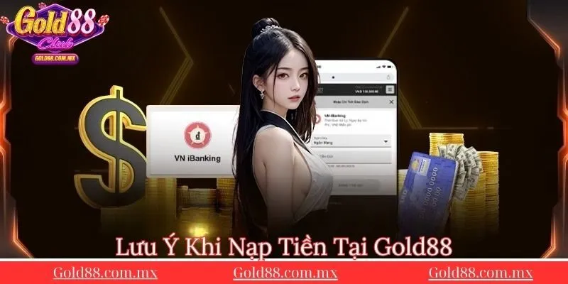 Luu-y-khi-nap-tien-cho-tai-khoan-Gold88